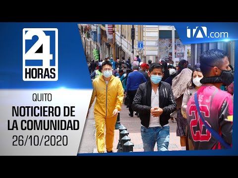 Noticias Ecuador: Noticiero 24 Horas, 26/10/2020 (De la Comunidad Primera Emisión)