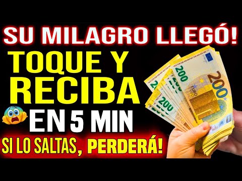 ¡TU RIQUEZA FLUIRA EN 5 MINUTOS!  ¡NO IGNORES ESTA BENDICIÓN! Mensaje de Dios para ti