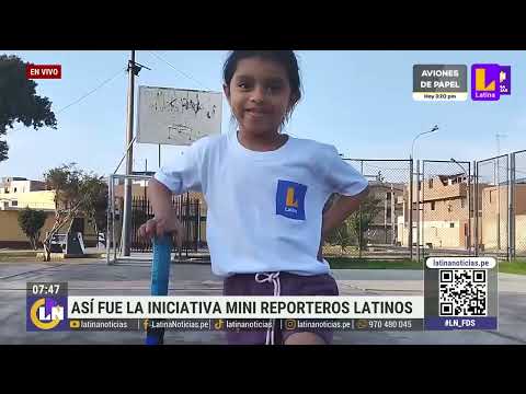 'Mini reporteros': todo sobre la iniciativa de Latina Noticias