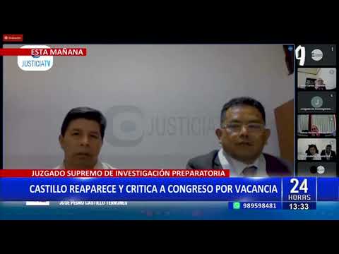 Pedro Castillo reaparece en audiencia y critica al Congreso por su vacancia