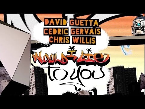 David Guetta - Would I Lie To You (Extended Remix)