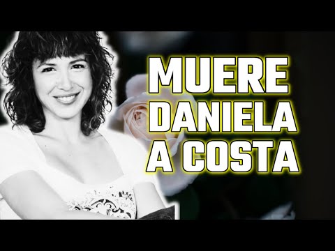 TRISTES NOTICIAS Muere DANIELA COSTA ACTRIZ de la serie AL SALIR de CLASE a los 42 años