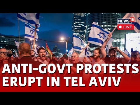 Tel Aviv Protest LIVE | Anti-Government Protest Erupts In Tel Aviv | Israel News LIVE |News18 |N18L