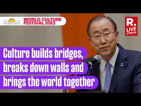 Former UN Chief Ban Ki moon Addresses Art Of Living's World Culture Festival 2023