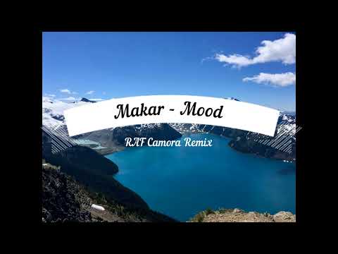Makar Mood RAF Camora Remix