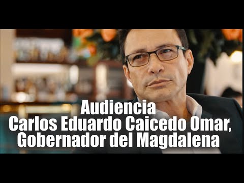 Audiencia: imputación y medida de aseguramiento Carlos Caicedo Omar, Gobernador del Magdalena 2P