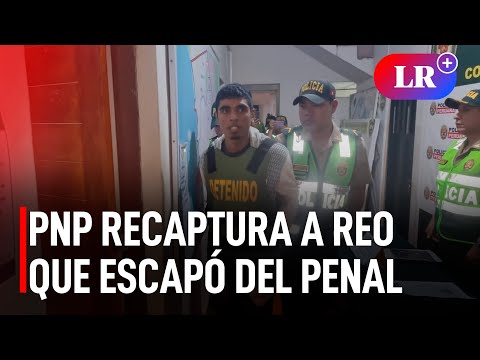 PNP recaptura a reo que escapó del penal Castro Castro | #LR
