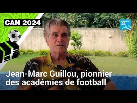 CAN 2024 : Jean-Marc Guillou, pionnier des académies de football en Afrique • FRANCE 24