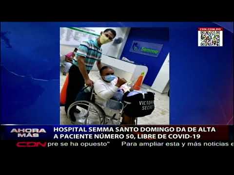 Hospital Semma Santo Domingo da de alta a paciente número 50, libre de Covid-19