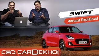 2018 Maruti Suzuki Swift - Which Variant To Buy?
