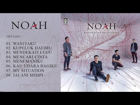 Noah Full Album Keterkaitan Keterikatan