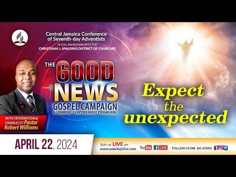 Mon., Apr. 22, 2024 | CJC Online Church | The Good News Campaign | Pastor Robert Williams | 7:00 PM