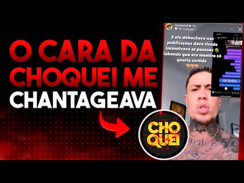 AGORA ATÉ O MC DANIEL EXPOS AS MERDAS DA CHOQUEI!