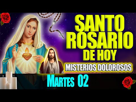 EL SANTO ROSARIO DE HOY MARTES 02 DE ENERO 2024  MISTERIOS DOLOROSOS  EL ROSARIO A LA VIRGEN MARIA