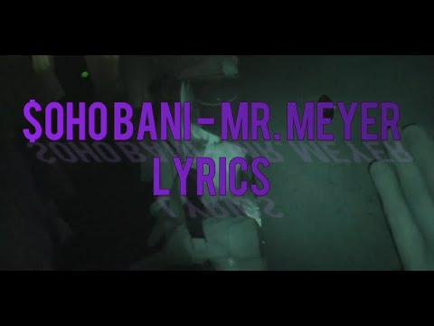 $oho Bani - MR. MEYER Lyrics