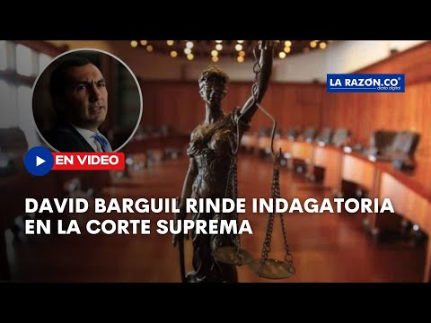 Por presunto hecho de corrupción, exsenador David Barguil rinde indagatoria en la Corte Suprema