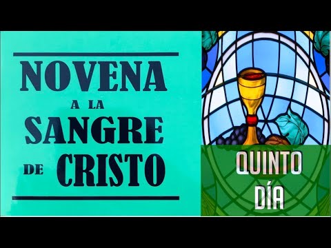 NOVENA A LA SANGRE DE CRISTO | QUINTO DIA