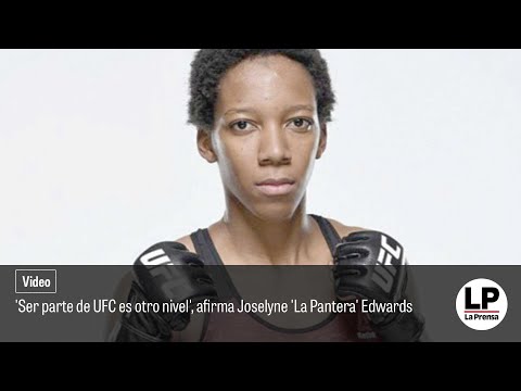 'Ser parte de UFC es otro nivel', afirma Joselyne 'La Pantera' Edwards