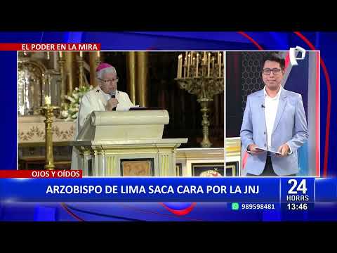 Arzobispo de Lima defiende a los magistrados de la JNJ