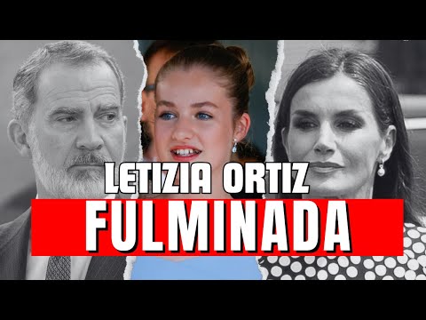 Letizia Ortiz FULMINADA y APARTADA por Felipe VI y Zarzuela por Leonor tras su COMPORTAMIENTO