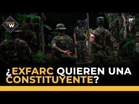 ¿ExFarc quieren una Constituyente?, ¿Es positivo para el gobierno de Gustavo Petro? | La W Radio