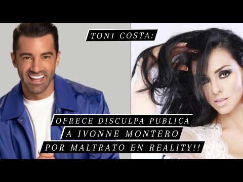 Toni Costa ofrece disculpa pública a Ivonne Montero por maltrato en reality || #lcdlf2