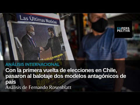 Elecciones en Chile: Pasaron al balotaje dos modelos antagónicos de país