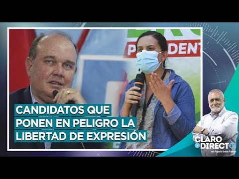 Candidatos que ponen en peligro la libertad de expresión - Claro y Directo con Álvarez Rodrich