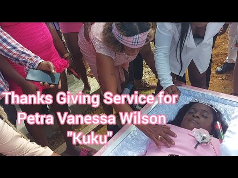 ONE OF THE SADDEST FUNERAL I HAVE EVER BEEN TO, THANKS GIVING SERVICE FOR PETRA KUKU