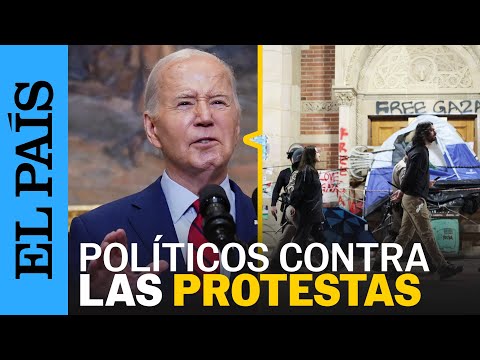 ESTADOS UNIDOS | Joe Biden responde a protestas en universidades | EL PAÍS