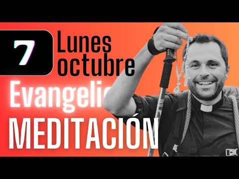 EL ROSARIO #meditación al #Evangelio de hoy (Lunes, 7 octubre 2024)