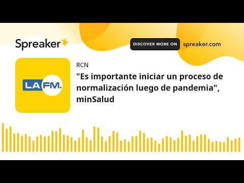 Es importante iniciar un proceso de normalización luego de pandemia, minSalud