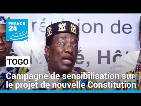 Projet de nouvelle Constitution : campagne de sensibilisation au Togo • FRANCE 24