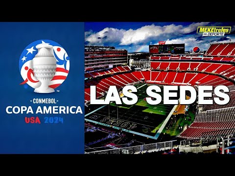 OFICIAL | CONMEBOL REVELA LAS SEDES ESTADIOS Y CIUDADES | Copa América 2024