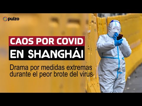 Drama por extremas medidas COVID en Shanghái | Pulzo