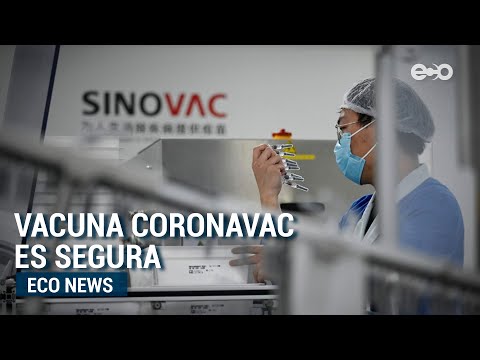 Expertos aseguran que la vacuna CoronaVac es segura | ECO News