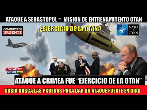 ULTIMO MINUTO! Ataque a Sebastopol Crimea fue una misio?n de entrenamiento de la OTAN en Rusia