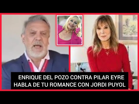 ?ENRIQUE DEL POZO DESVELA LOS AMANTES DE PILAR EYRE POR NOMBRAR A RAFFAELA CARRÁ