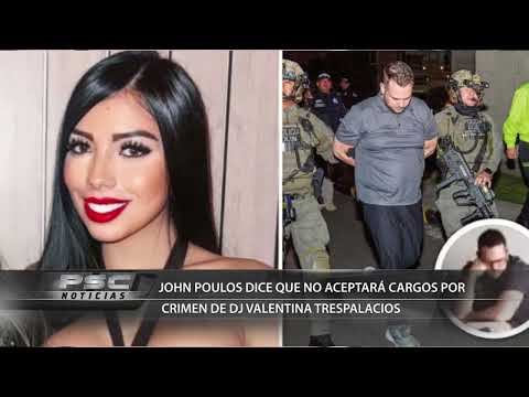 JOHN POULOS DICE QUE NO ACEPTARÁ CARGOS POR CRIMEN DE DJ VALENTINA TRESPALACIOS