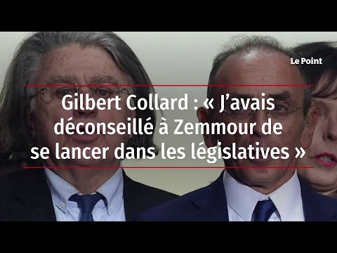 Gilbert Collard : « J’avais déconseillé à Zemmour de se lancer dans les législatives »