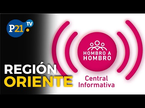 Central Informativa de Hombro a Hombro Regio?n oriente 26-07