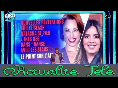DALS 2024 : le clash entre Inès Reg et Natasha St- Pier a fait virer TF1 dans “la parano”