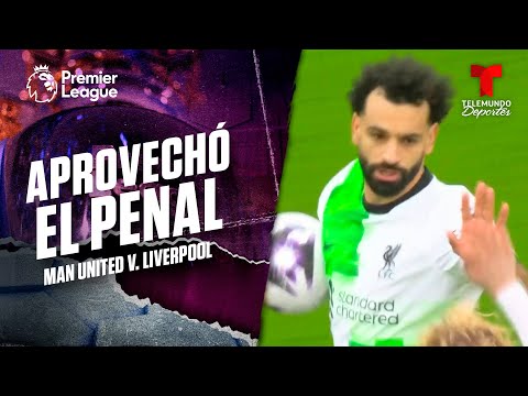Mohamed Salah hace el empate - Manchester United v. Liverpool | Premier League | Telemundo Deportes