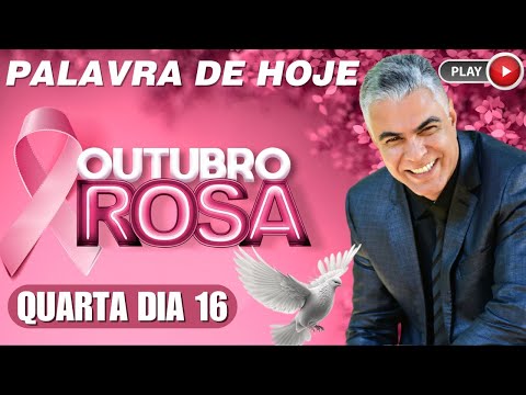 A Palavra de Hoje dia 16 de Outubro de 2024 | Quarta-Feira