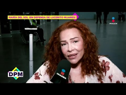 ¡María del Sol pide a Lucerito Mijares 'IGNORE la BASURA', las críticas que ha recibido! | DPM
