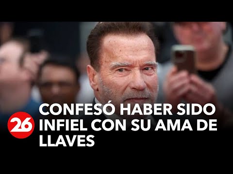 Arnold Schwarzenegger: Haber sido infiel fue el peor error de mi vida
