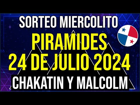 Pirámides de la Suerte para el Miércoles 24 de Julio 2024 Pirámide de Malcolm Ramos y Chakatin