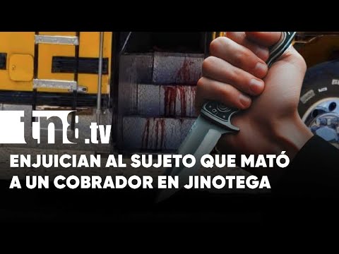 Enjuician al chavalo que mató a un cobrador en Jinotega: Se enojó por un vuelto