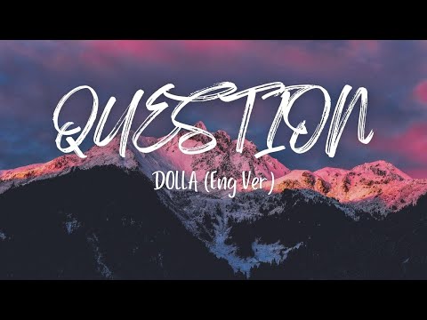 Dolla - Question | Eng ver. (Lyrics)