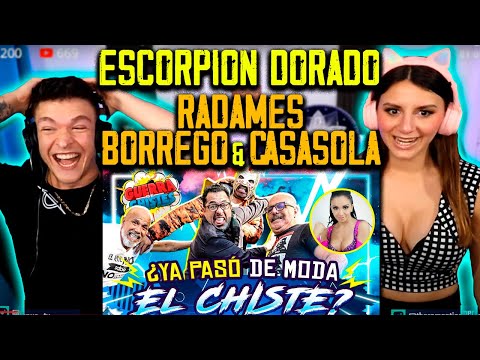 REACCION a ESCORPION DORADO y GUERRA de CHISTES (Radamés, Borrego y Casasola) #AlVolante